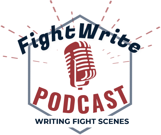 Fightwrite Podcast - Writing Fight Scenes